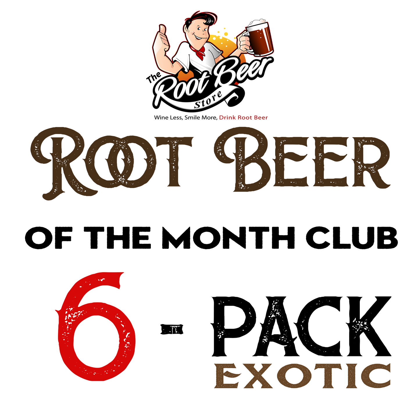 Root Beer Of The Month Club - Exotic 6 Pack (6mo)