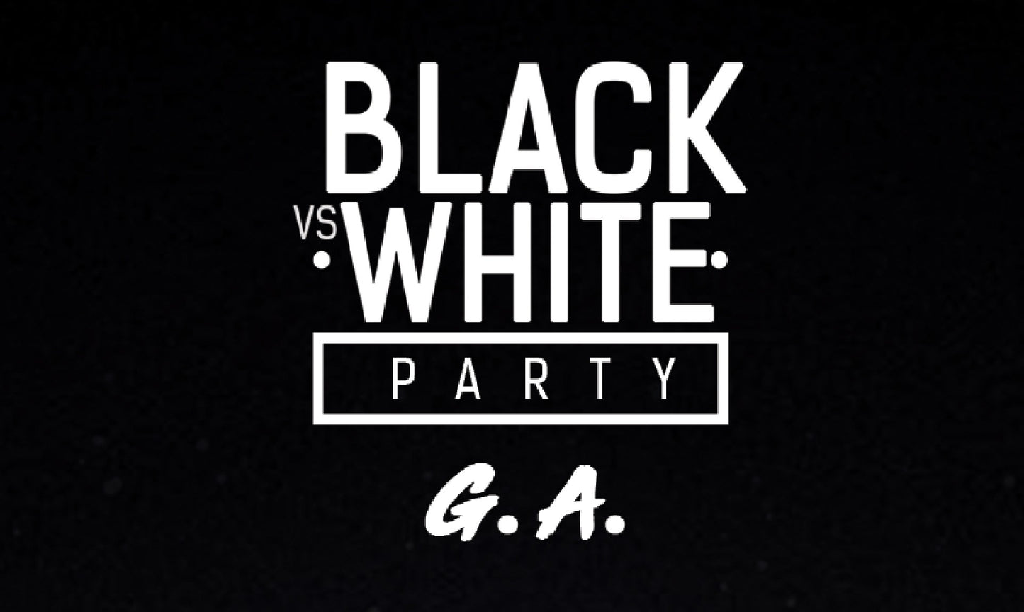 BLACK vs WHITE Party G.A. + Taxes & Fees